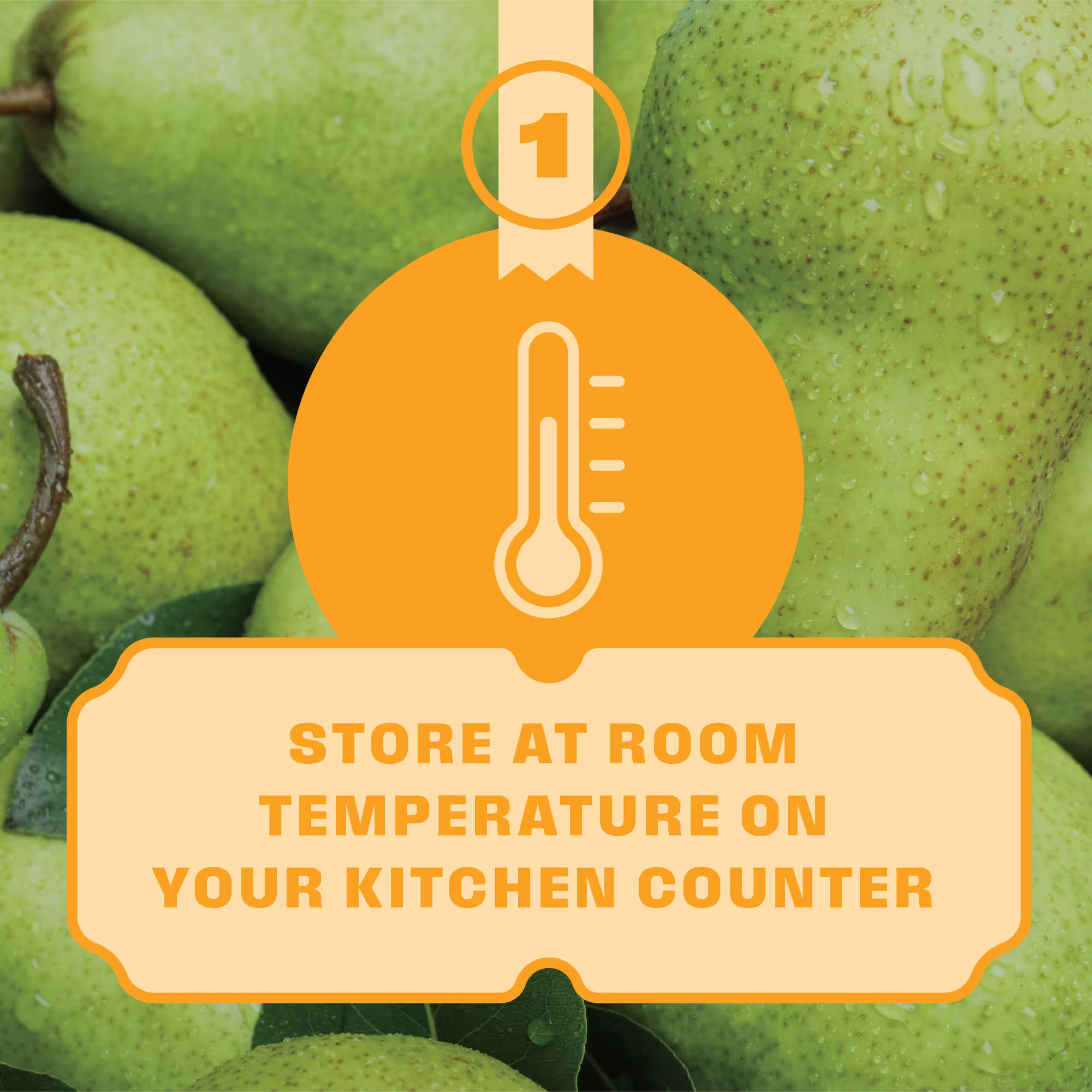 Fresh green pears in the background with an orange label showing a thermometer icon and text advising to store at room temperature on your kitchen counter.