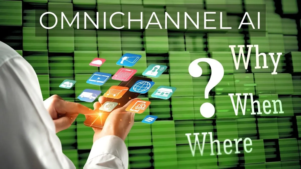 Why Businesses Need Omnichannel AI  in today's market