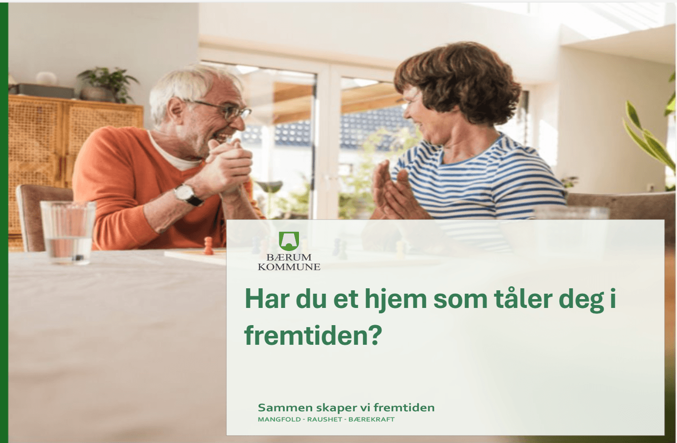 Har du et hjem som tåler deg i fremtiden?