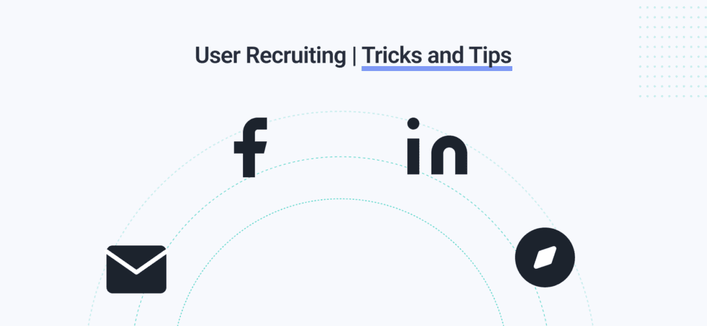 tricks and tips in user recruiting brought to you by WANDR, UX Design Firm in LA