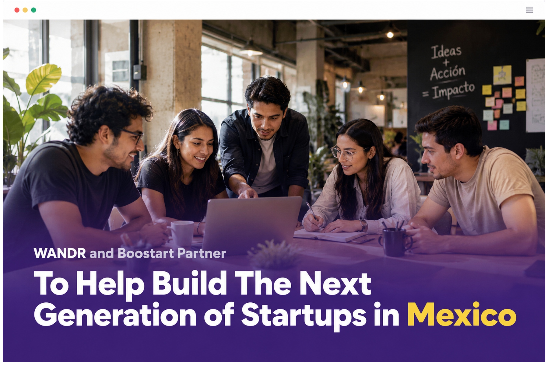 WANDR and Boostart Partner to Help Build the Next Generation of Startups in Mexico