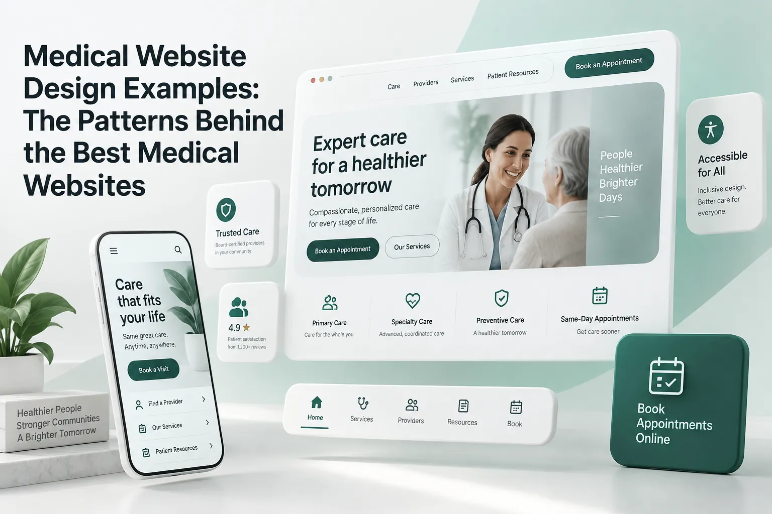 Medical website design examples displayed across a polished desktop site, mobile app, and healthcare interface cards with appointment features.