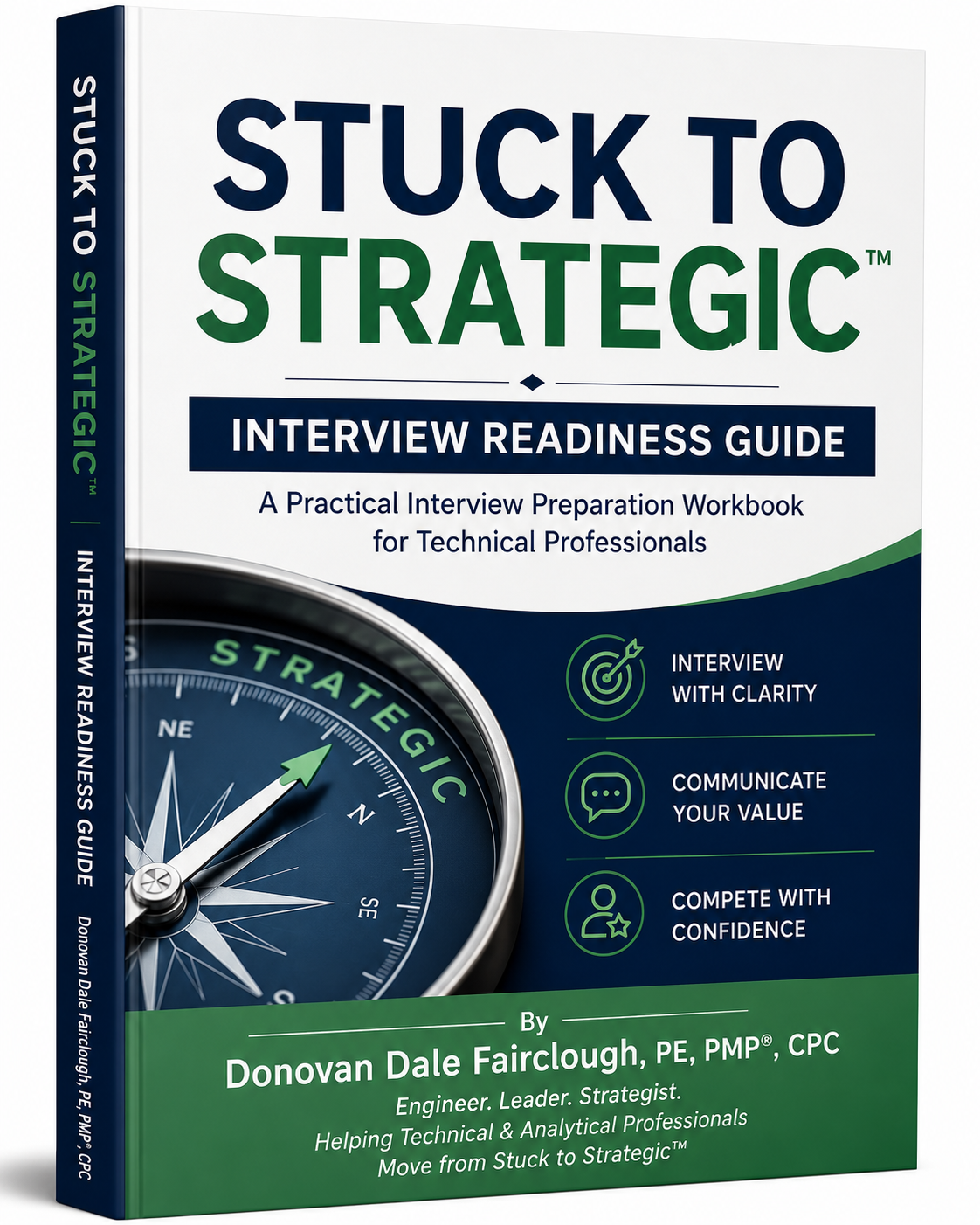 Stuck to Strategic™ Interview Readiness Guide
A Practical Interview Preparation Workbook for Technical Professionals