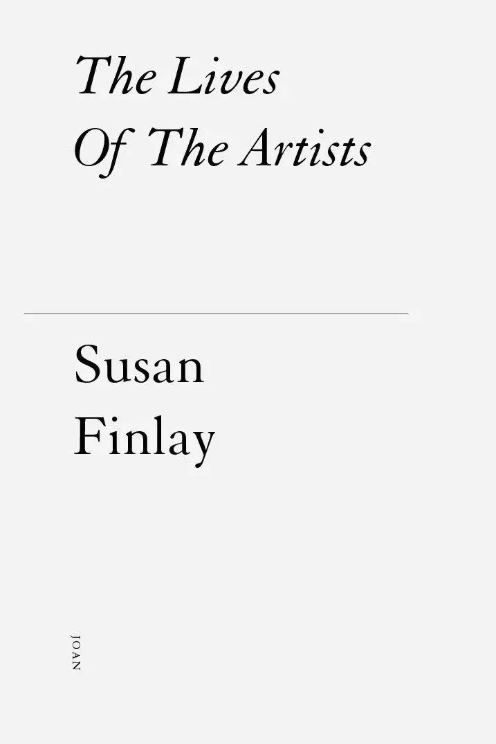 White background book cover that reads in black font; the lives of the artists, susan finlay, JOAN.