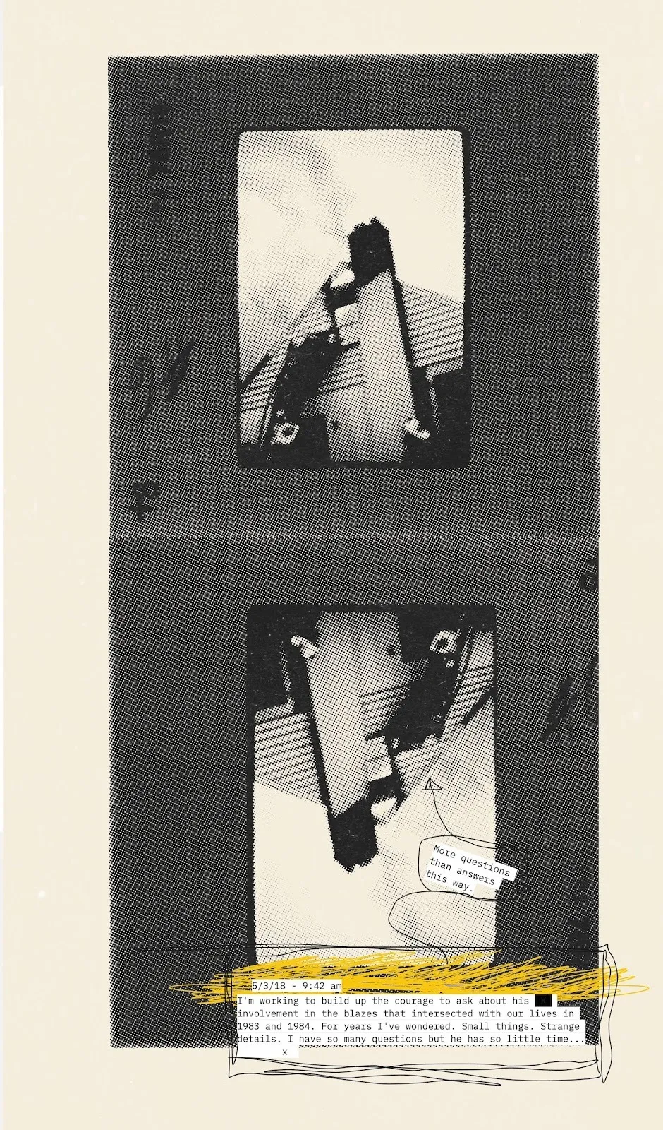 A halftone-style print of two identical film frames depicting a smoking structure, with handwritten marks and a captioned text box at the bottom dated 2018 expressing unresolved questions about past fires.