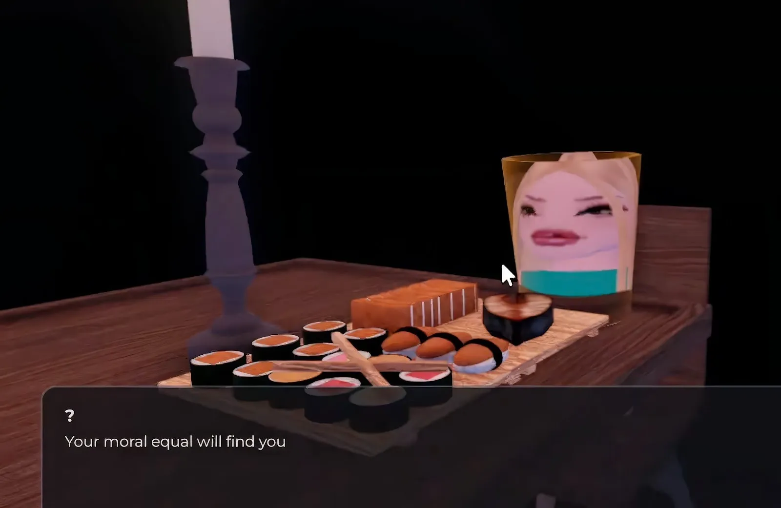 A dimly lit table with assorted sushi, a candle, and a cup printed with a distorted cartoon-like face; on-screen text reads “Your moral equal will find you.”