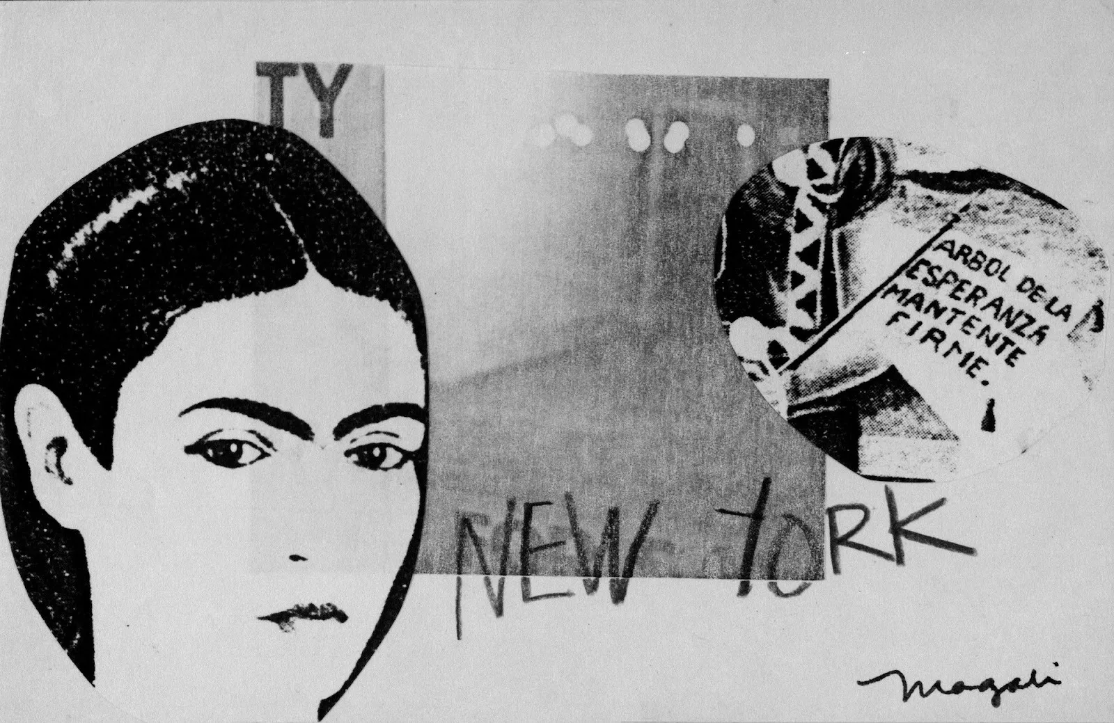 Collage featuring a stylized black-and-white portrait of Frida Kahlo, with handwritten "New York" and an inset of a quote: “Árbol de la esperanza mantente firme.”