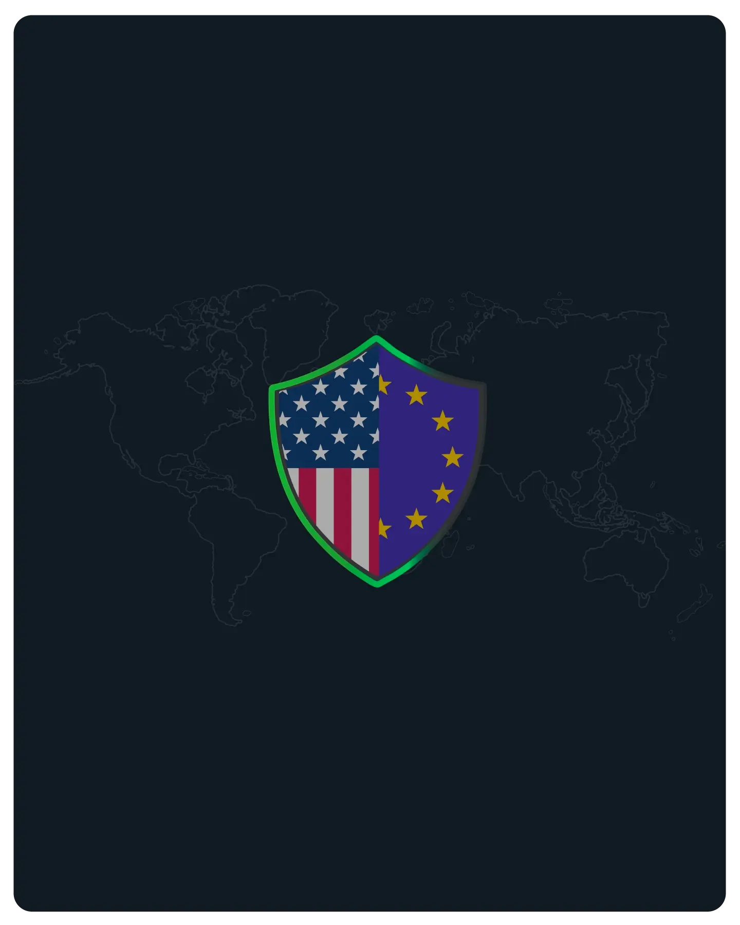 Shield with left half showing the United States flag and right half showing the European Union flag, set against a dark world map background.