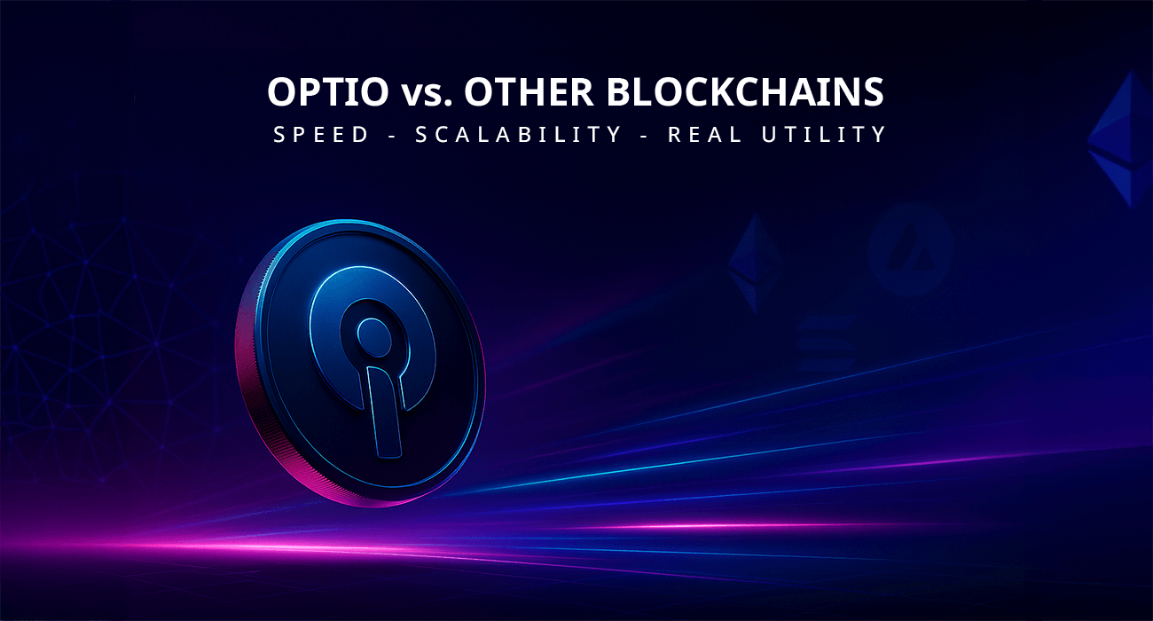 Optio vs. Other Blockchains: Speed, Scalability, and Real Utility