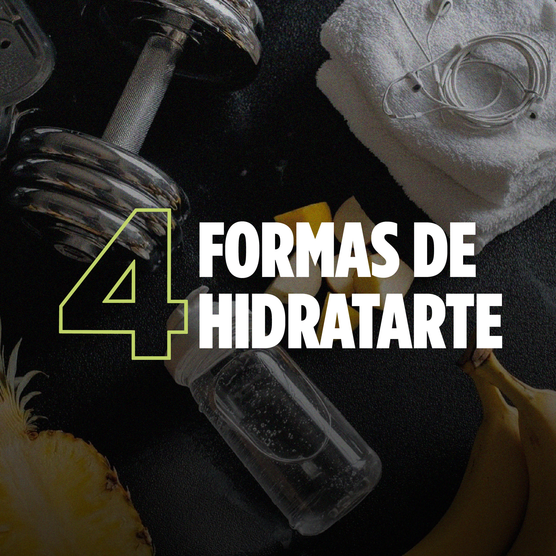 4 formas fáciles (y cool) de mantenerte hidratado