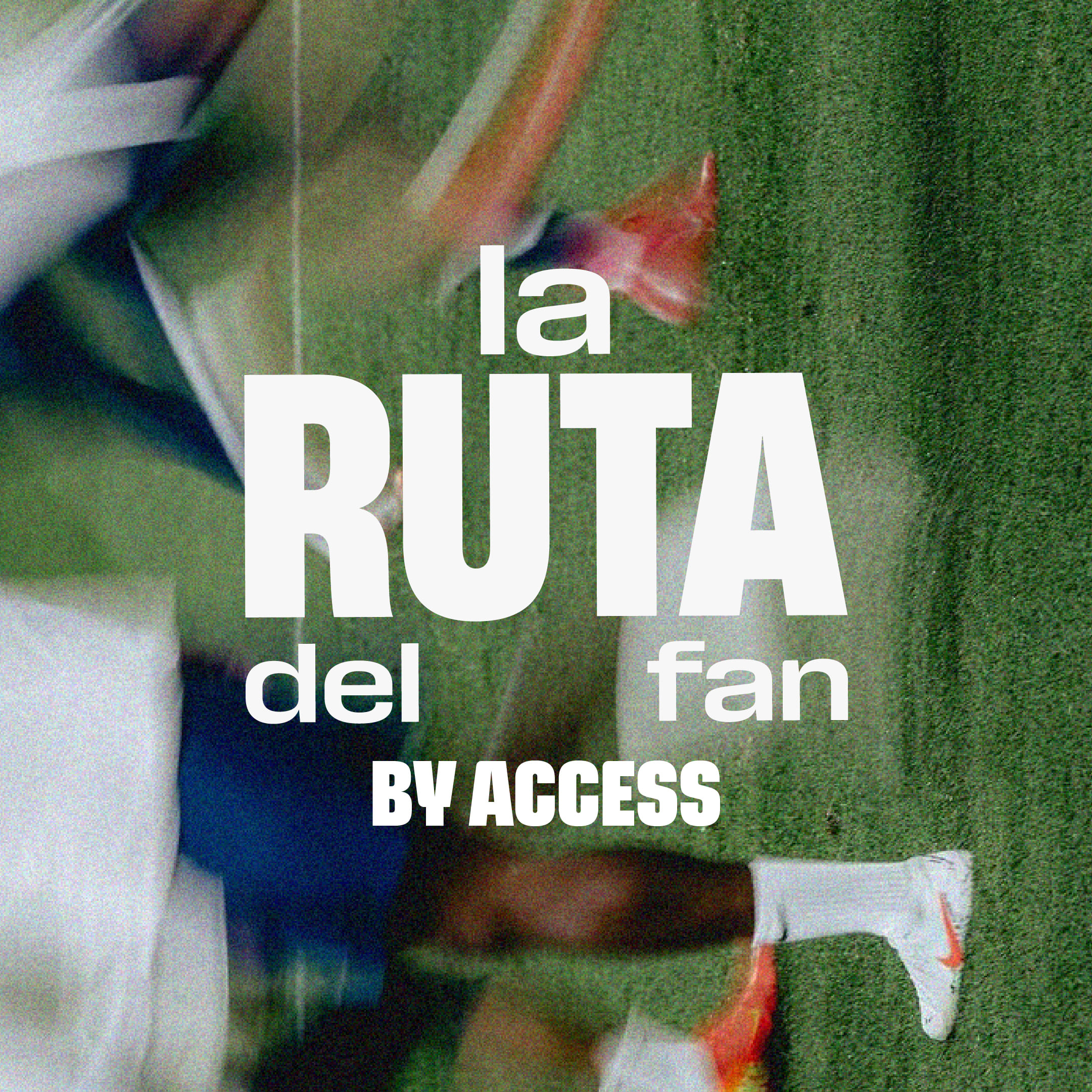 La ruta del fan by Access
