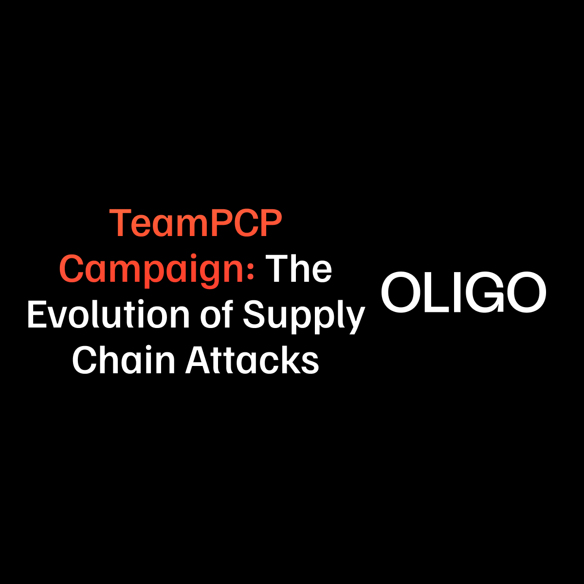 TeamPCP Campaign: The Evolution of Modern Supply Chain Attacks