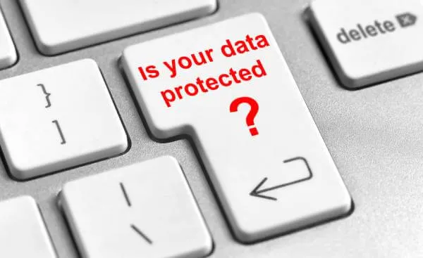Is you data protected? written on a keyboard return key
