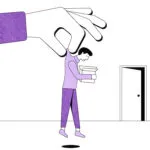An image of a large hand throwing a man out of a room.