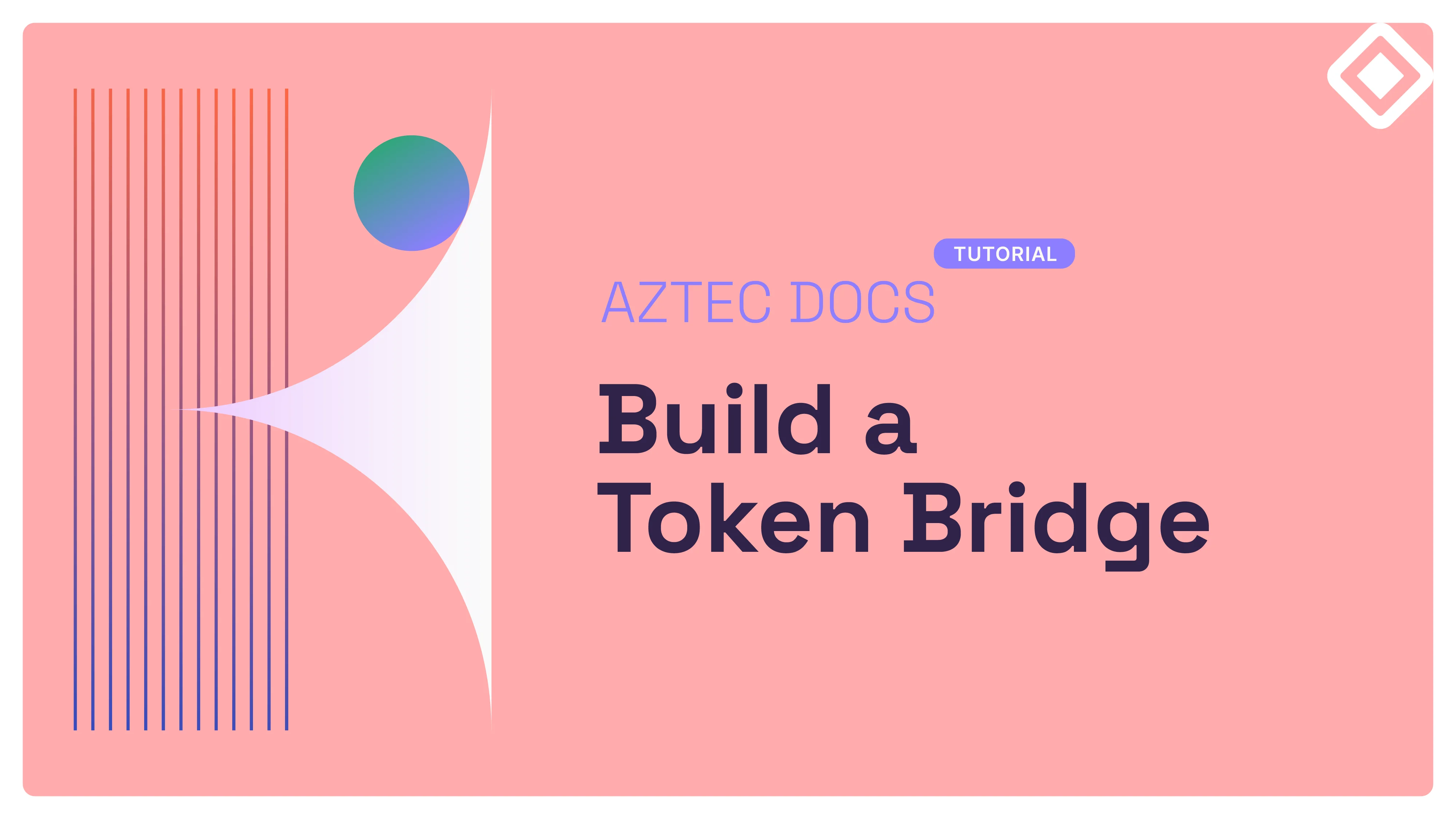 aztec build a token bridge documentation banner