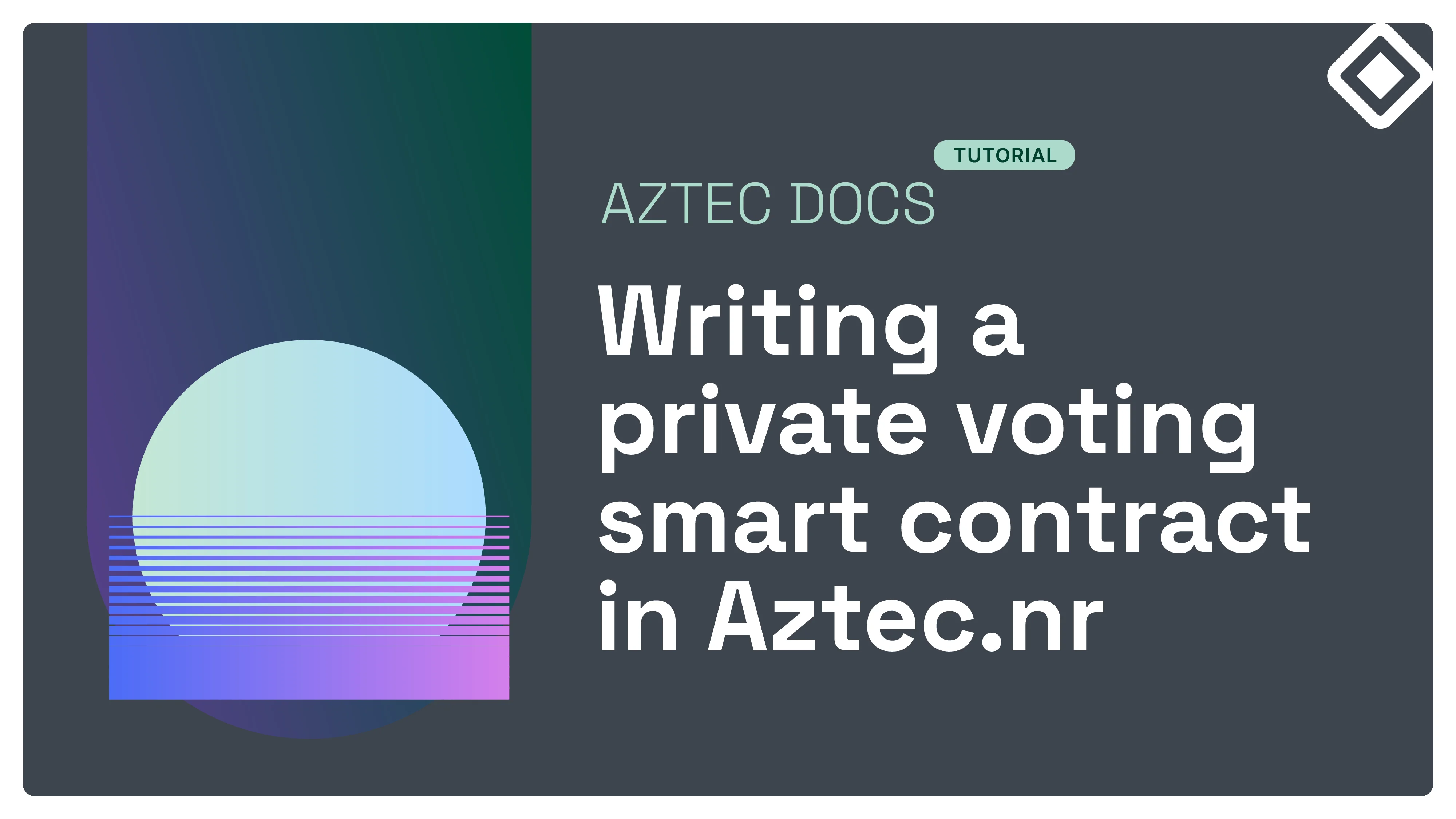 aztec writing a private voting smart contract in aztec.nr documentation banner