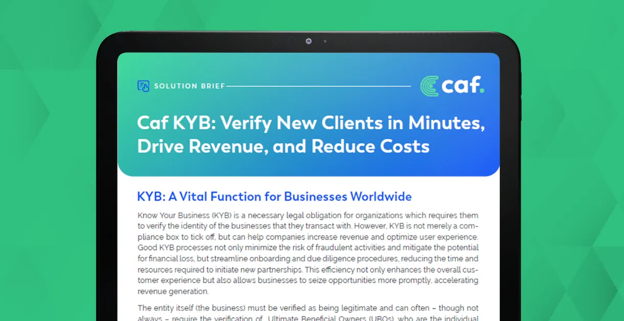 Caf KYB: Verify New Clients in Minutes,  Drive Revenue, and Reduce Costs