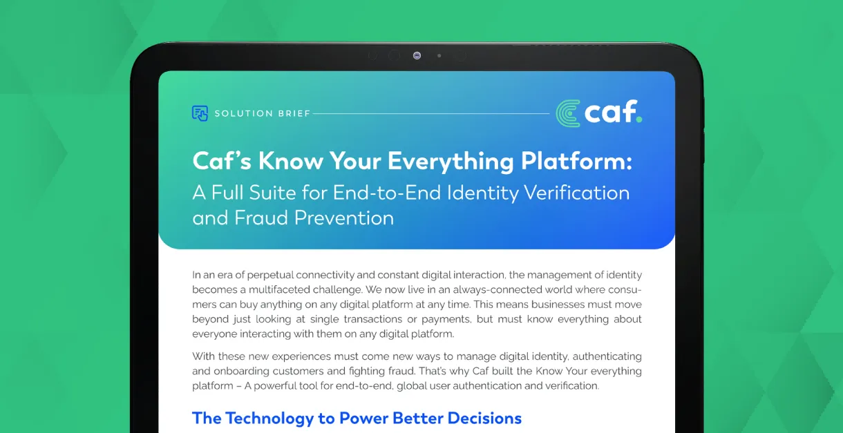 Caf’s Know Your Everything Platform: Fight Fraud and Accurately Verify  Identity Globally