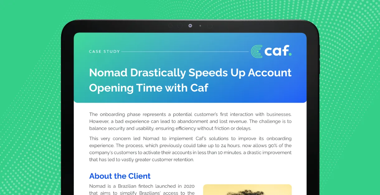 Nomad Drastically Speeds Up Account Opening Time with Caf
