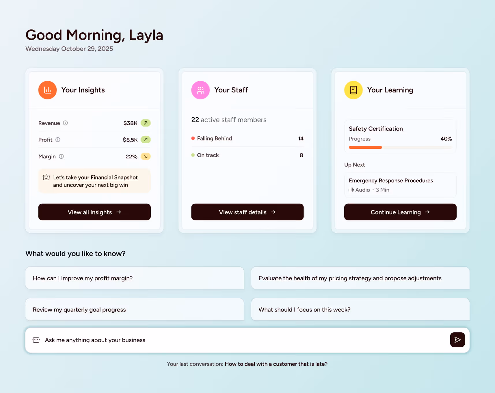 Dashboard greeting Layla on Wednesday October 29, 2025, showing financial insights with revenue $38K, profit $8.5K, margin 22%, 22 staff members status, and learning progress at 40% with upcoming emergency response audio course.