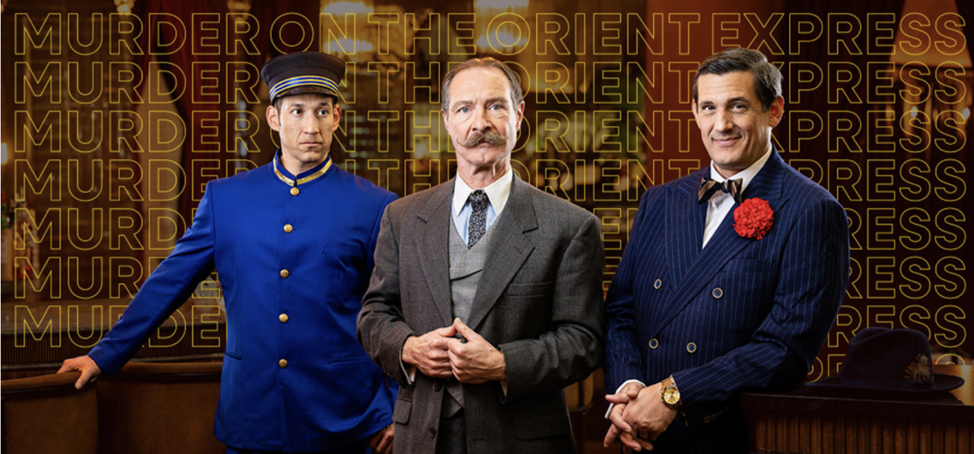 “Murder On The Orient Express” At ZACH—A Murder Mystery For The Ages