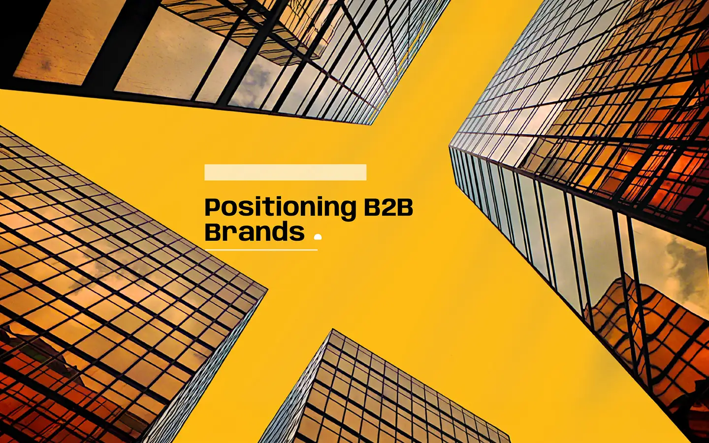 Positioning B2B Brands