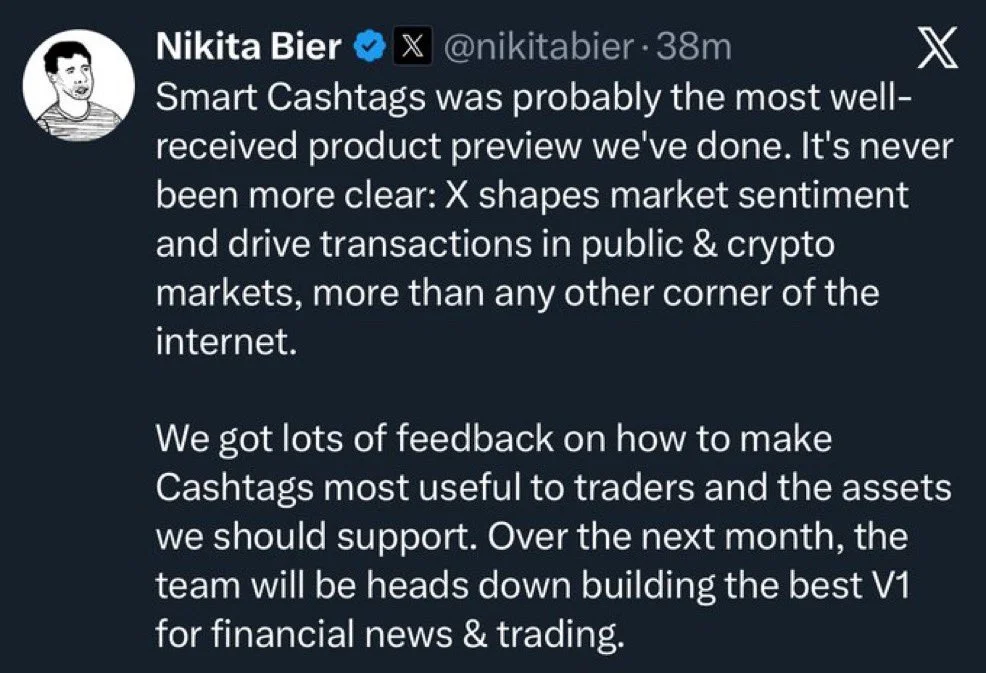 Screenshot of tweet from Nikita Bier, X Head of Product, stating Smart Cashtags was most well-received product preview, announcing X shapes market sentiment and drives transactions in public and crypto markets more than any other corner of internet, with team building V1 for financial news and trading over next month