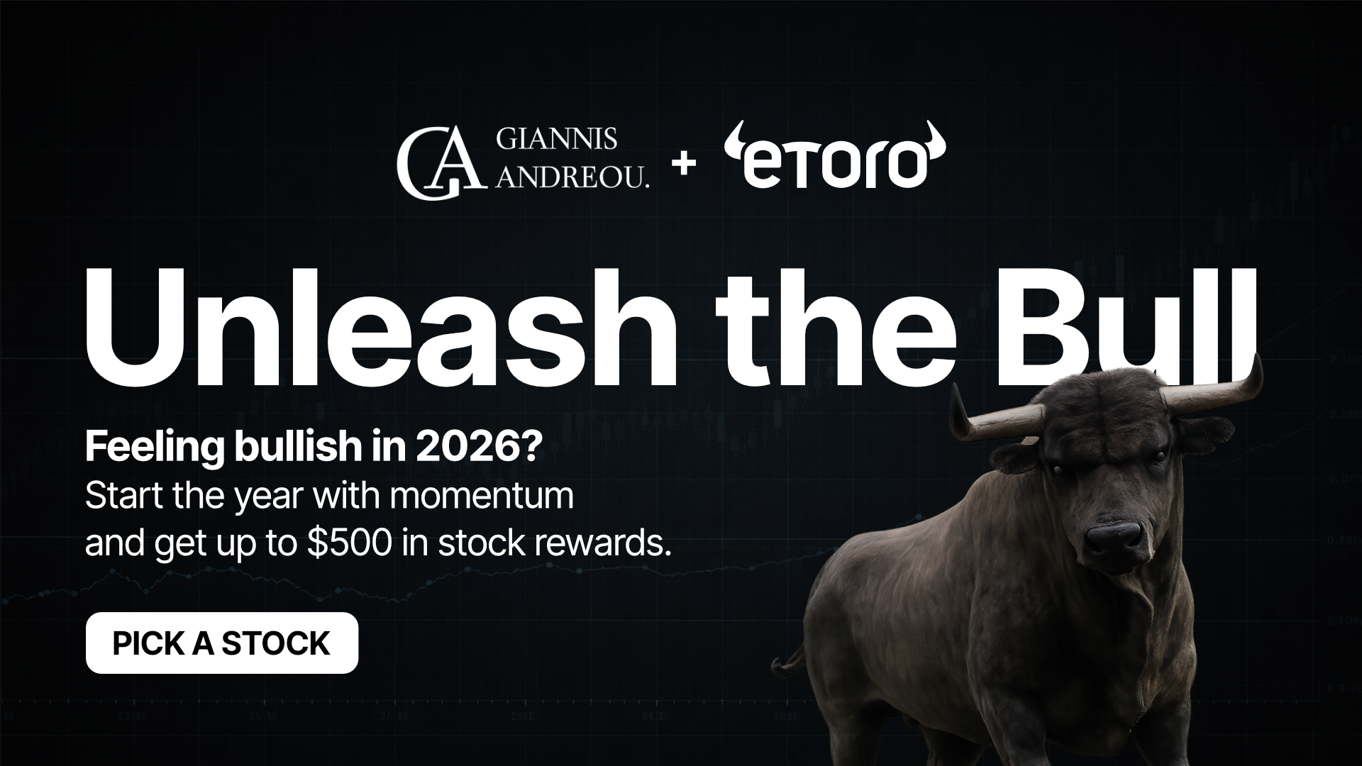 Giannis Andreou and eToro partnership promotional banner with bull imagery and "Unleash the Bull" headline promoting January 2026 stock rewards up to 500 dollars for new depositors