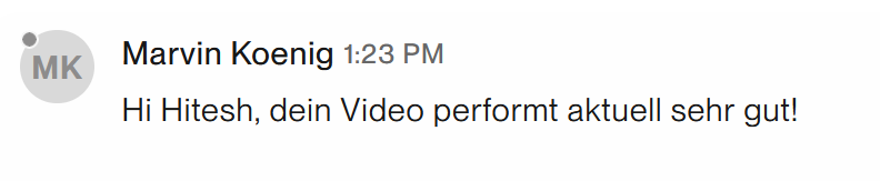 Marvin Koenig thanking Anandwelle and reporting how the video performed really good on YouTube. 