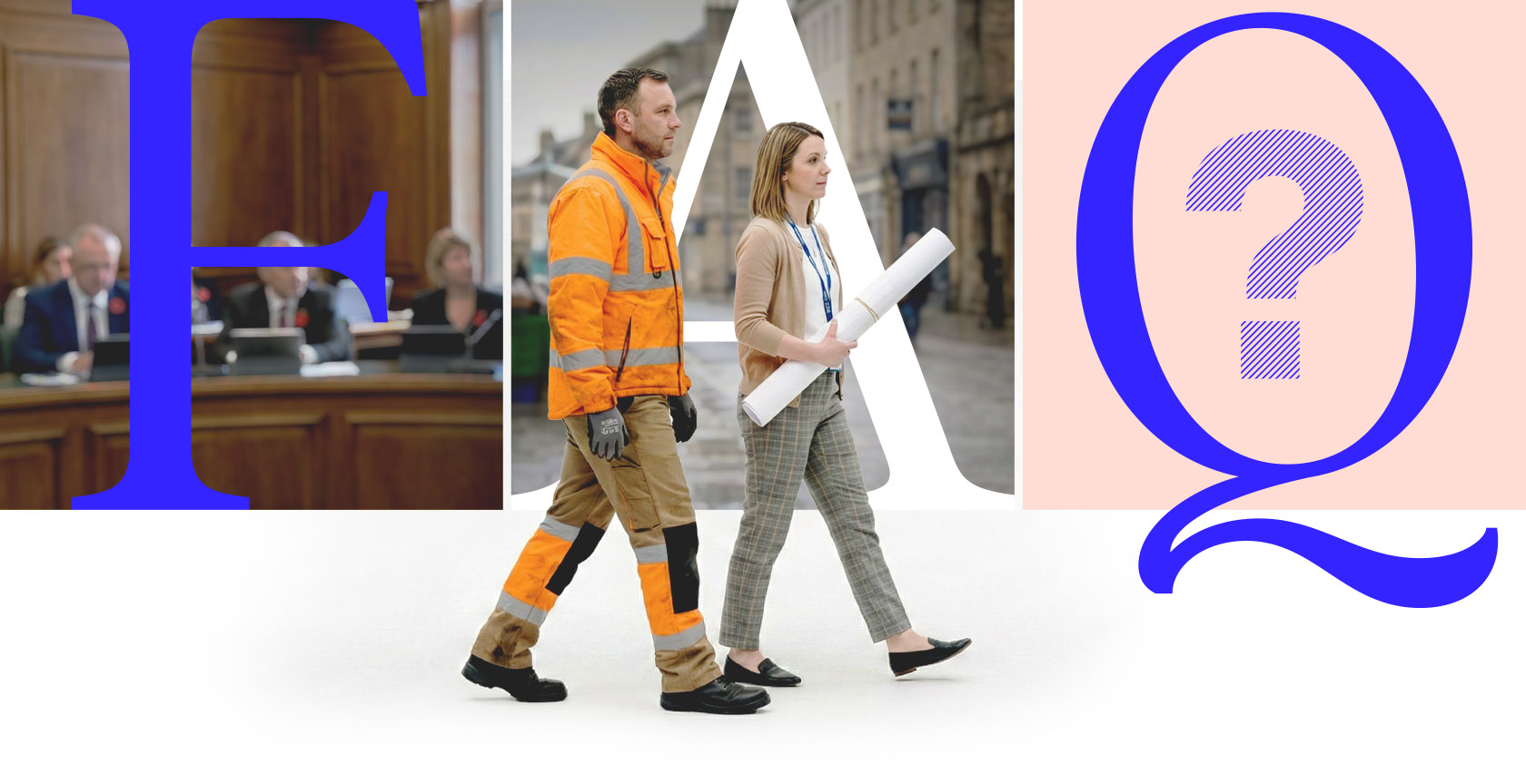 Man in orange construction work attire and woman carrying rolled plans walking against background with large letters F, A, Q, and a question mark.