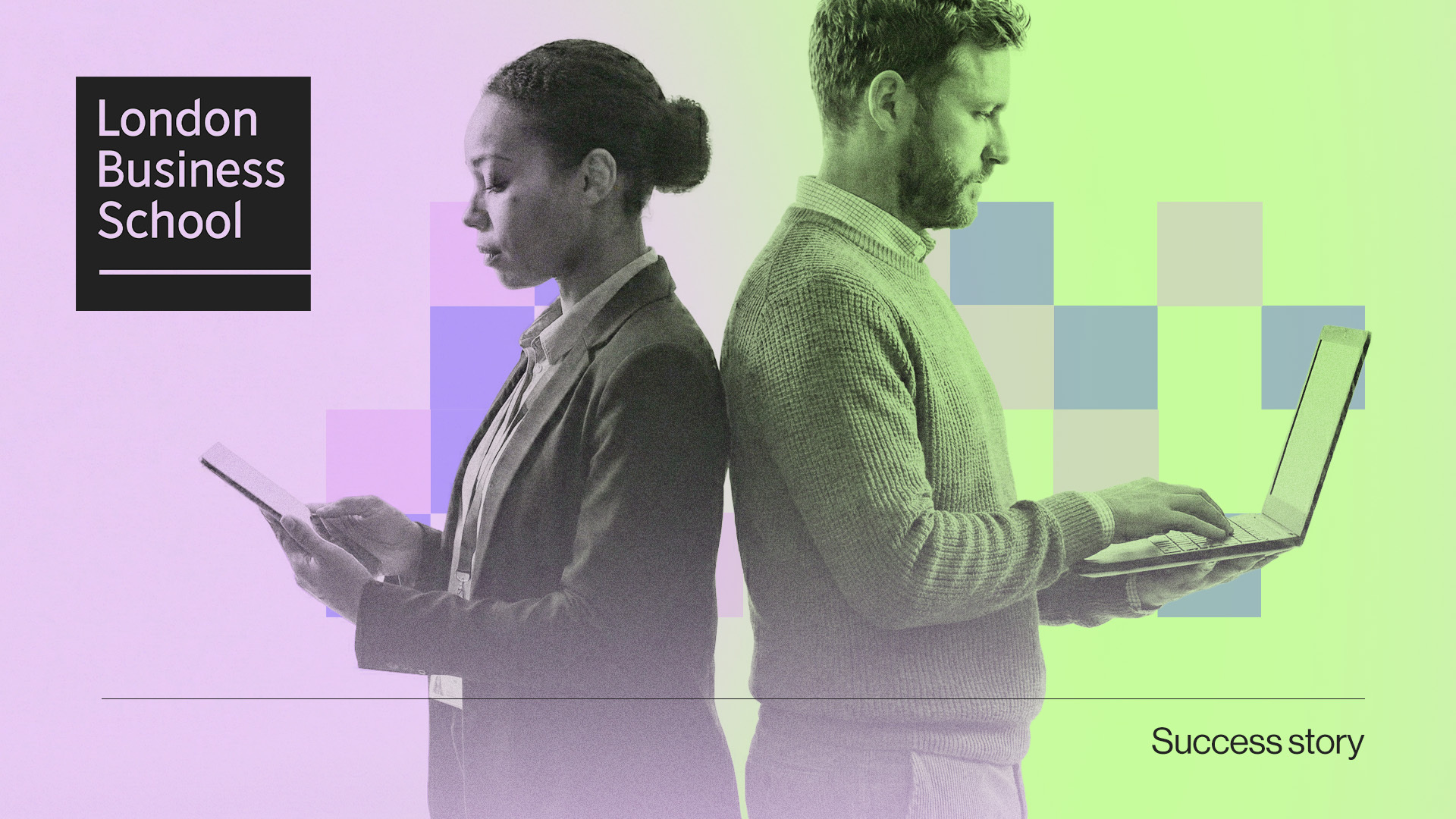 Two professionals standing back to back, one holding a tablet and the other using a laptop, with London Business School logo and 'Success story' text.