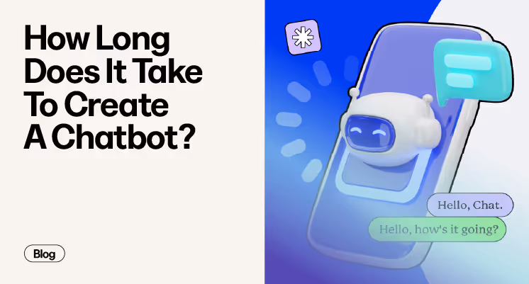 How Long Does It Take To Create A Chatbot?