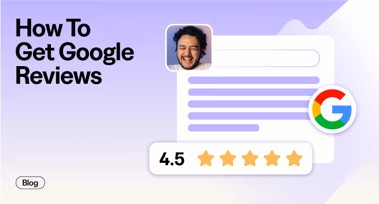 10 Proven Strategies To Increase Your Google Reviews (Is Email Outdated?)