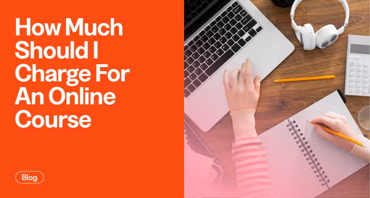 How Much Should I Charge For An Online Course