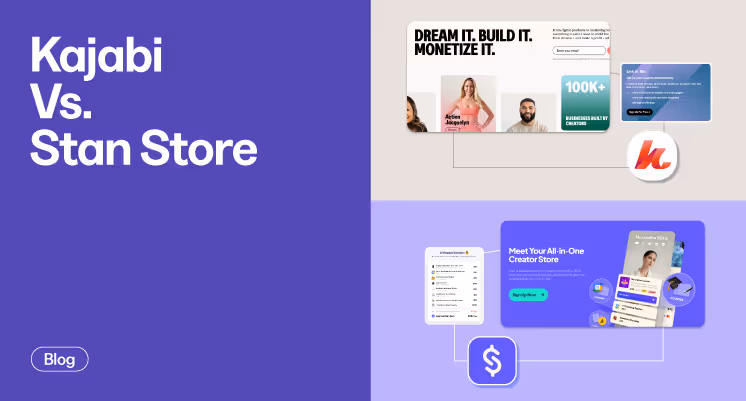 Kajabi vs. Stan Store: Which Platform Is Best For Creators In 2025?