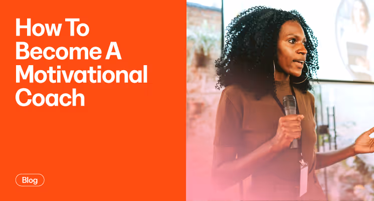 How To Become A Motivational Coach In 2025