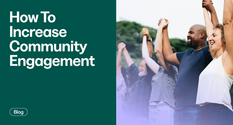 How To Increase Community Engagement: Proven Strategies For Success