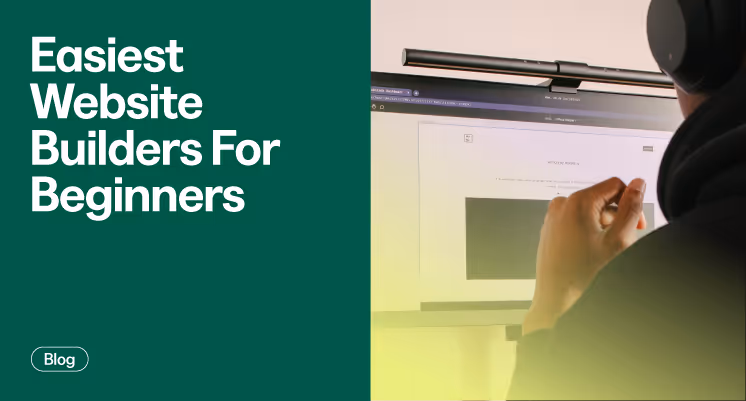 Easiest Website Builders For Beginners: Reviewed And Rated [2025]