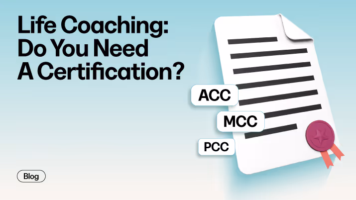 Life Coaching: Do You Need A Certification? Your Complete Guide To Getting Started