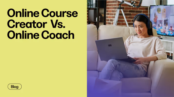 When To Choose Coaching vs. Online Courses: Complete Guide