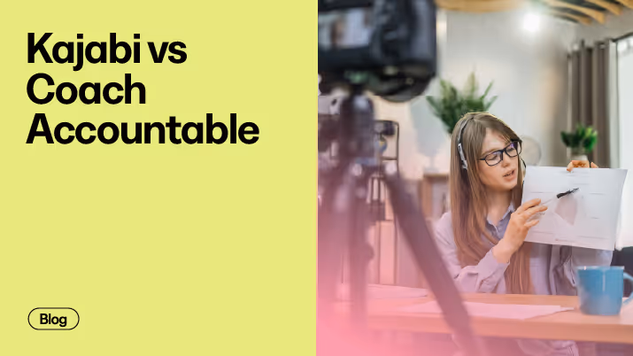 Kajabi vs. CoachAccountable: Which Platform Is Best For Coaches?