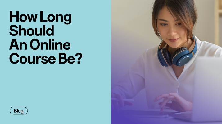 How Long Should An Online Course Be? The Complete Guide To Course Length That Sells