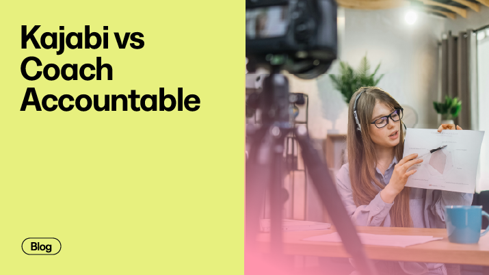Kajabi vs. CoachAccountable: Which Platform Is Best For Coaches?