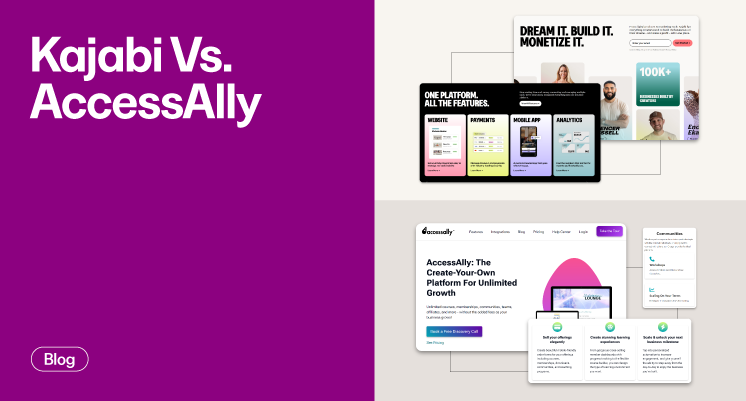 Kajabi vs. AccessAlly: Which Platform Is Best For Your Online Courses?
