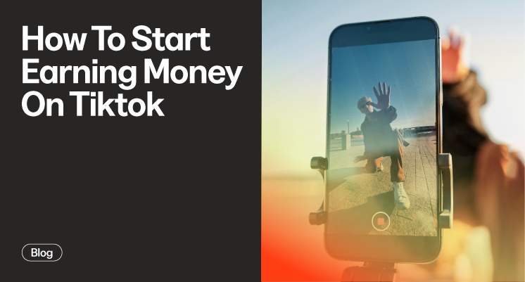 How To Start Earning Money On TikTok