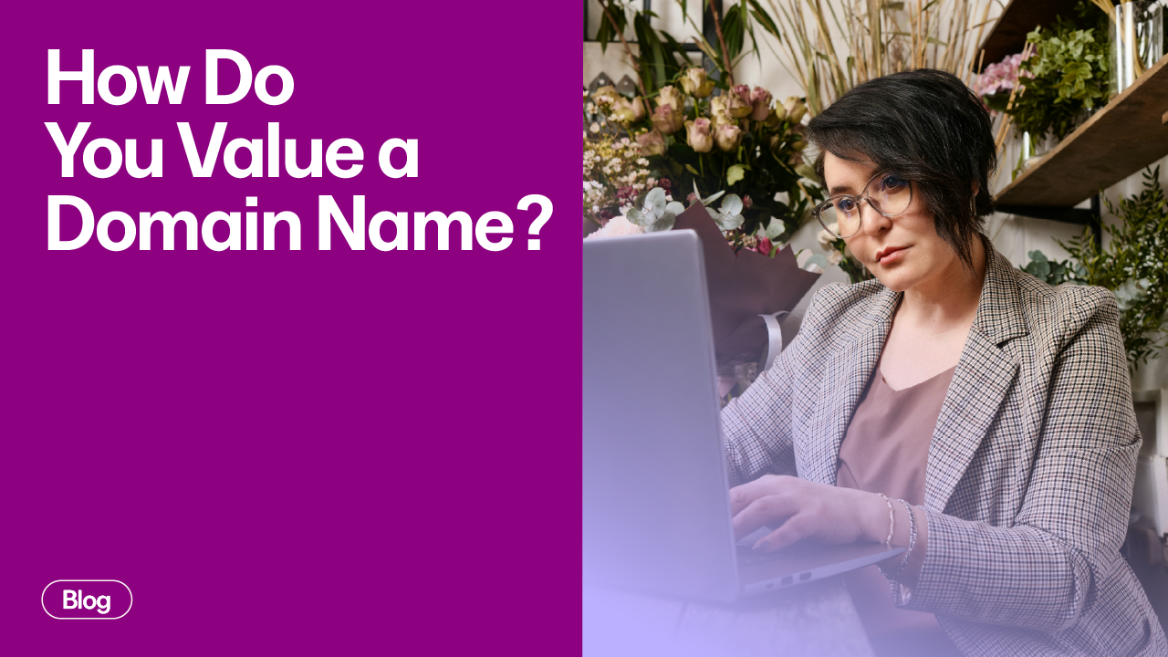 How Do You Value a Domain Name?