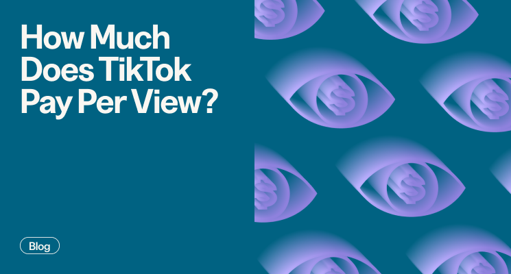 How Much Does TikTok Pay Per View?
