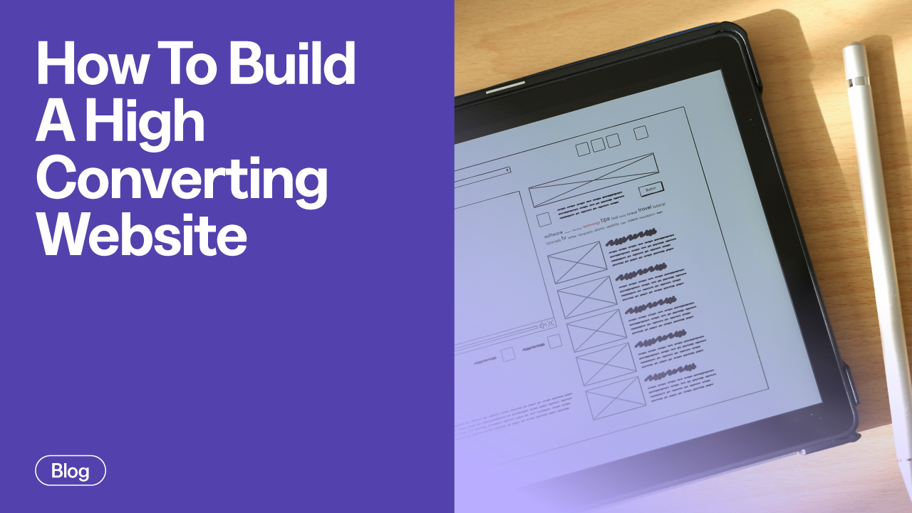 How To Build A High Converting Website: The Complete Guide For Knowledge Entrepreneurs