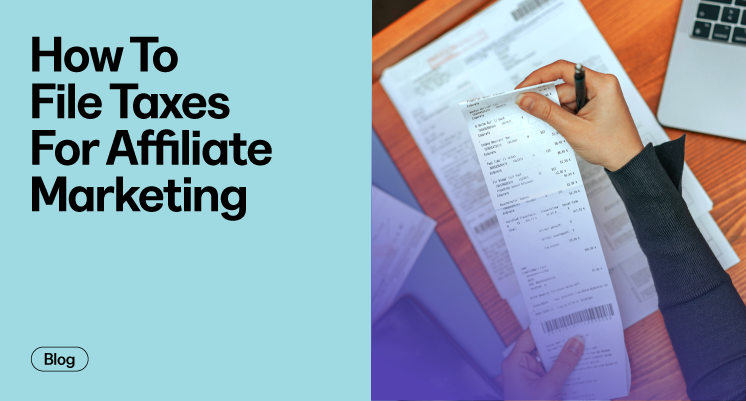 How To File Taxes For Affiliate Marketing