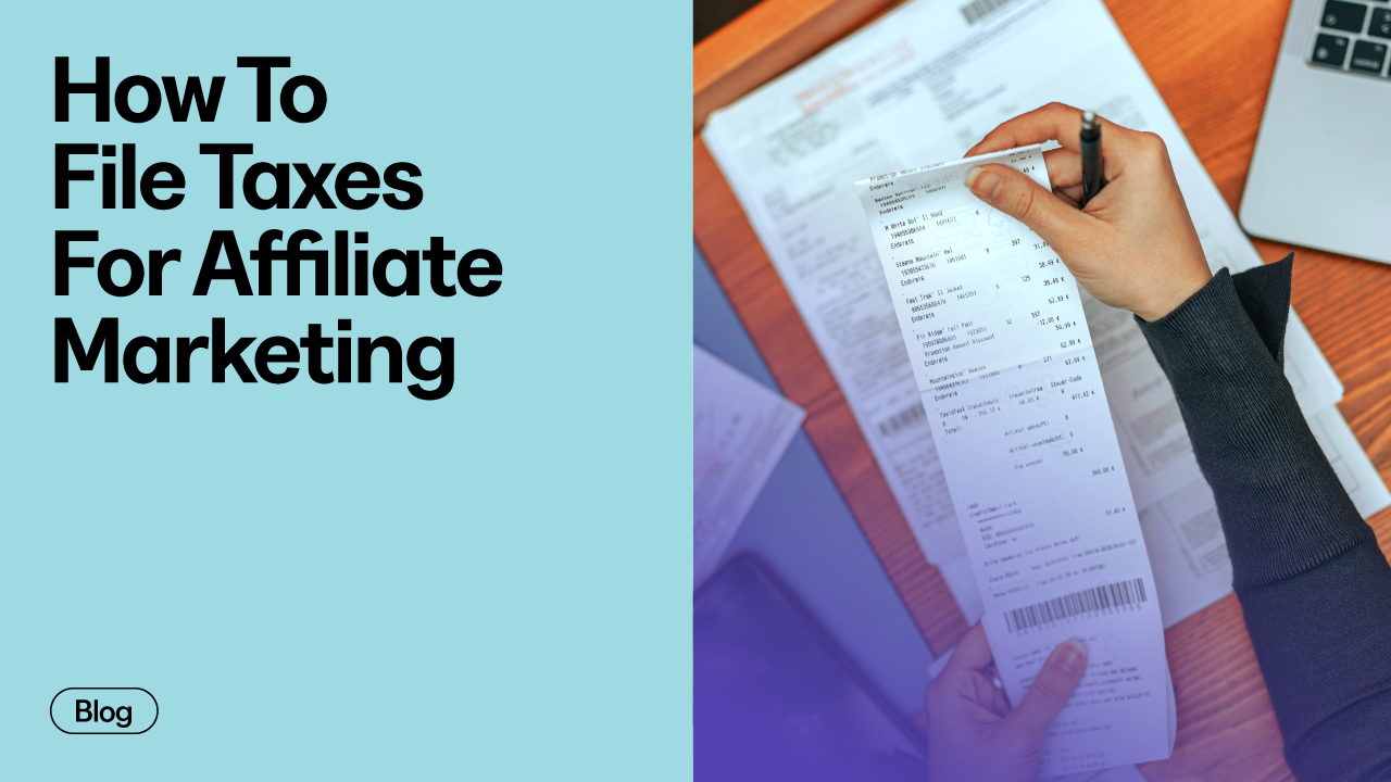 How To File Taxes For Affiliate Marketing